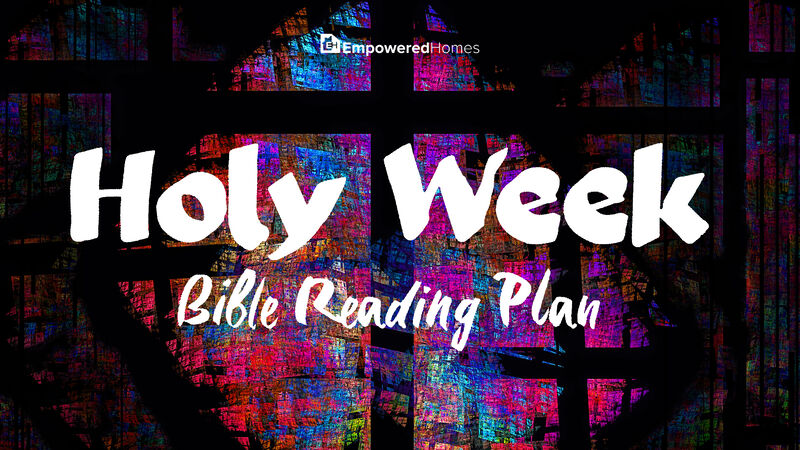 Holy Week Reading Plan